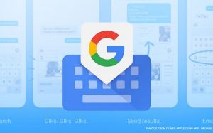 Gboard Artık Duygularınızı Daha Görsel İfade Etmenizi Sağlıyor