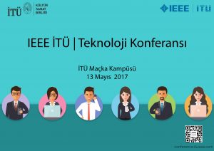 IEEE İTÜ Teknoloji Konferansı, 13 Mayıs’ta Digital Dünyaya Bağlanın!