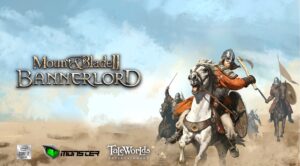 Monster Notebook’tan “Mount & Blade II: Bannerlord” sürprizi!