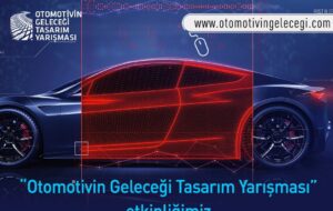 OİB Otomotivin Geleceği Tasarım Yarışması 27 Ekim’de online olacak