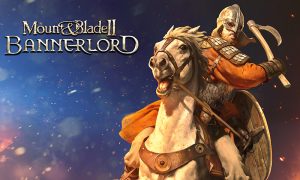 MOUNT & BLADE II: BANNERLORD 25 Ekim’de PC ve Konsollara Geliyor!