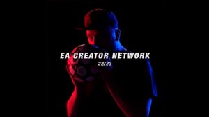 EA Creator Network 22/23 Tanıtım Klibi Yayınlandı!