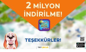 “TRT Çocuk Oyun Dünyası” 2 Milyon İndirilmeyi Aştı