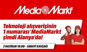 MediaMarkt Alanya Mağazası 2 Haziran Cuma Günü Açılıyor!