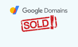 Google Domains Satıldı! Peki Google Domains Müşterileri Ne Yapacak?