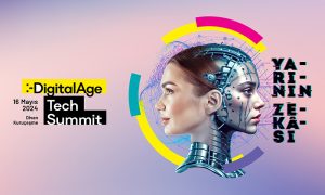 Digital Age Tech Summit, Yarının Zekâsı Temasıyla 16 MAYIS’ta Uzmanları Bir Araya Getiriyor