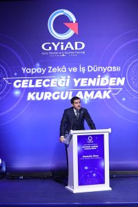 GYİAD Yapay Zekâ ve İş Dünyası Zirvesi, Geleceği Yeniden Kurgulamak temasıyla gerçekleşti!