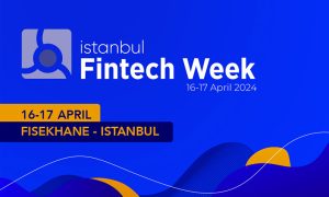 İstanbul Fintech Week Yarın Başlıyor