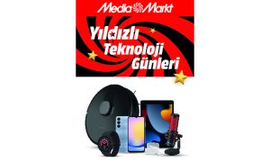 MediaMarkt’ta Yıldızlı Teknoloji Günleri başladı