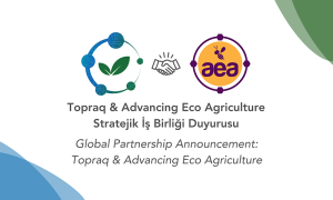 Topraq & Advancing Eco Agriculture Stratejik İş Birliği Duyurusu