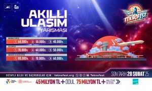 TEKNOFEST Akıllı Ulaşım Yarışması’nda 2025 Yılı Başvuruları Devam Ediyor