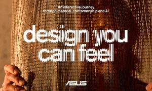 ASUS, “Design You Can Feel” Sergisini Tanıtıyor