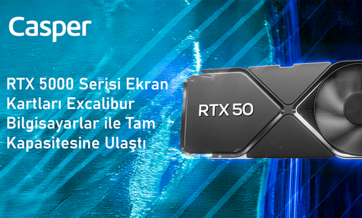 Excalibur Oyuncu Bilgisayarları şimdi RTX 5000 Ekran Kartlı